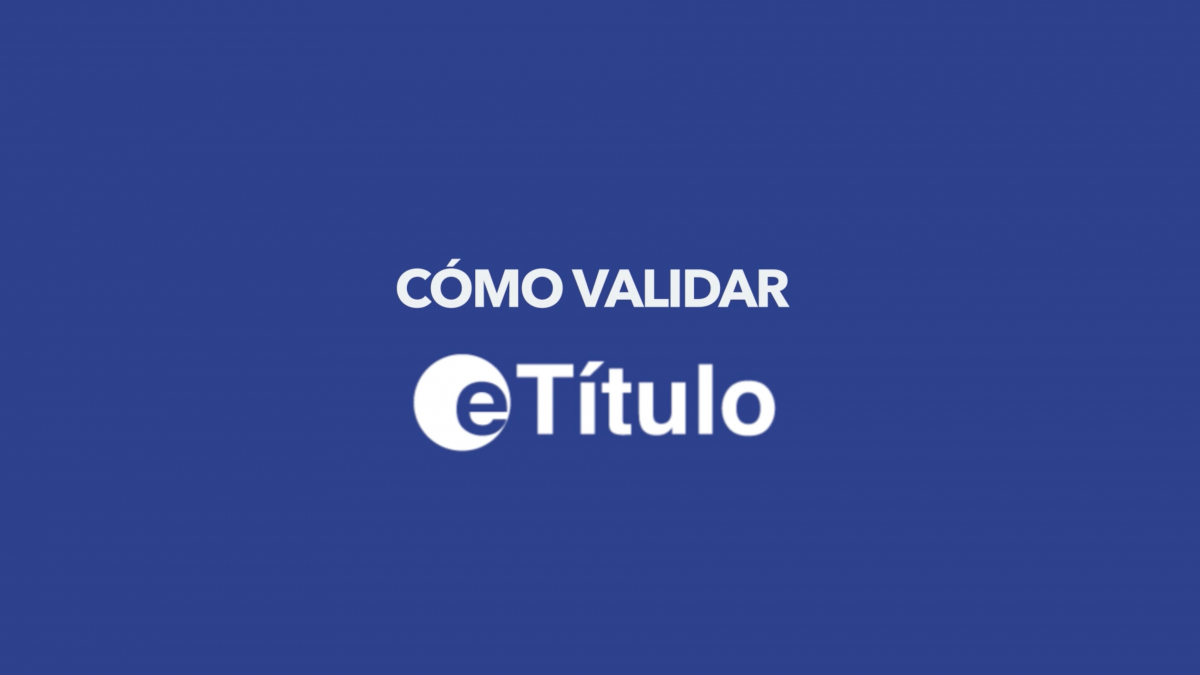 ¿Comó validar tu eTítulo desde tu teléfono móvil?